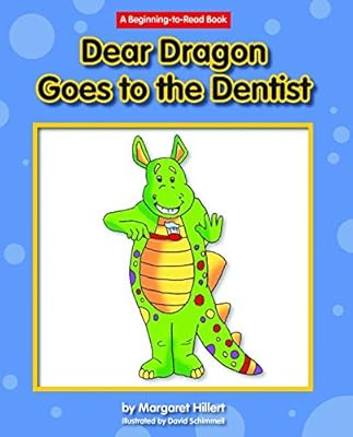 Dear Dragon Goes to the Dentist