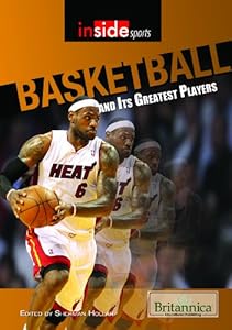 Basketball and Its Greatest Players