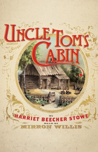 Uncle Tom's Cabin (Blackstone Audio Classic Collection) by Harriet Beecher Stowe