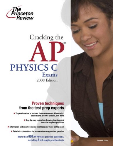 Cracking the AP Physics C Exam, 2008 Edition (College Test Preparation) by Princeton Review
