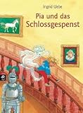 Pia und das Schlossgespenst - Ingrid Uebe