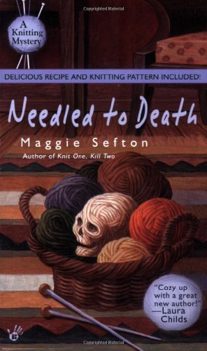Needled to Death by Maggie Sefton