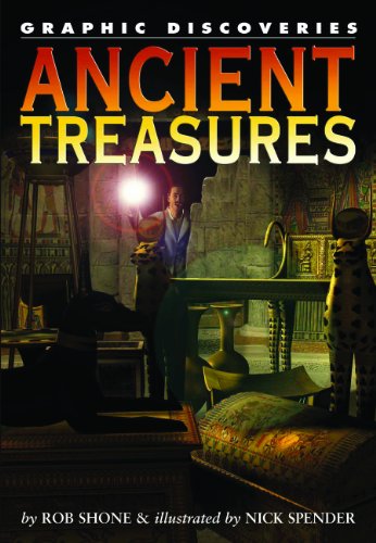 Ancient Treasures (Graphic Discoveries) by Rob Shone