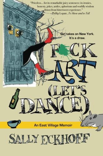 F*CK ART (LET'S DANCE) By Sally Eckhoff