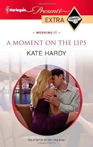 A Moment on the Lips (Harlequin Presents Extra)