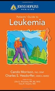 Johns Hopkins Patients' Guide To Leukemia by Candis Morrison