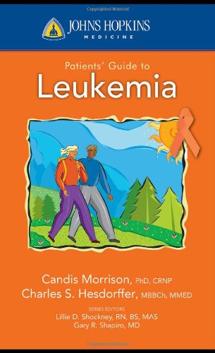 Johns Hopkins Patients' Guide To Leukemia by Candis Morrison