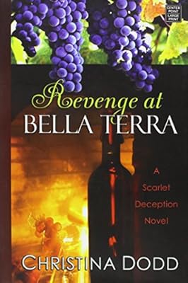 Revenge at Bella Terra