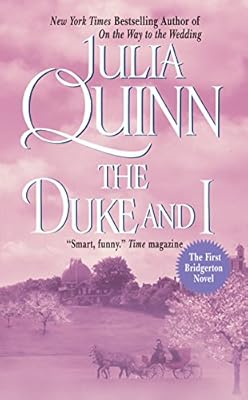 The Duke And I (Bridgerton Family Book 1)