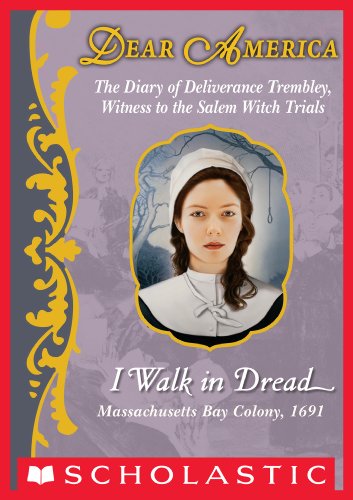 Dear America: I Walk in Dread by Kristiana Gregory