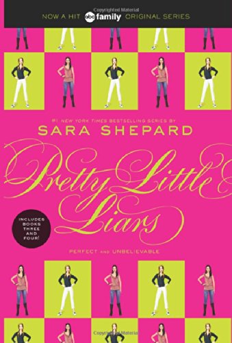 Pretty Little Liars Bind-up #2: Perfect and Unbelievable by Sara Shepard