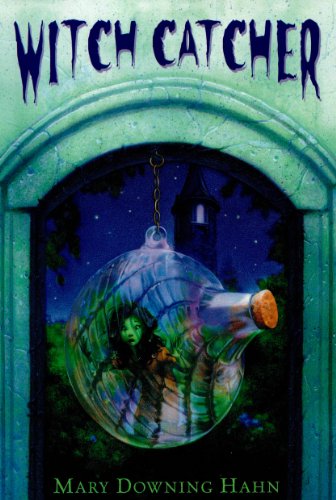 Witch Catcher by Mary Downing Hahn
