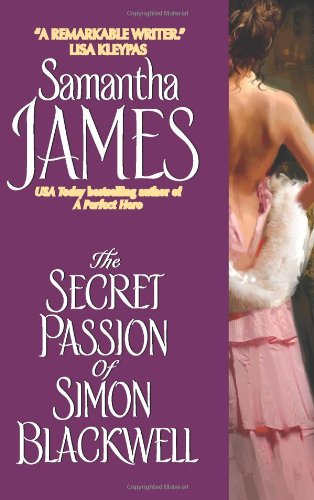 The Secret Passion of Simon Blackwell by Samantha James