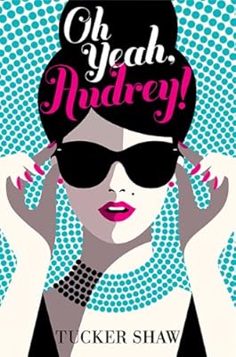 Oh Yeah, Audrey!