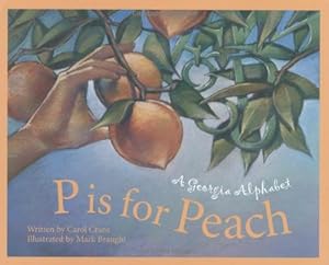 P is for Peach: A Georgia Alphabet