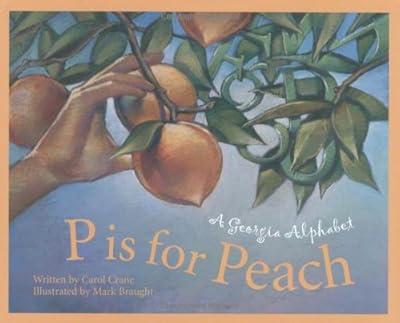 P is for Peach: A Georgia Alphabet
