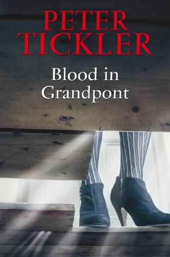 Blood in Grandpont (Blood in Oxford) by Peter Tickler