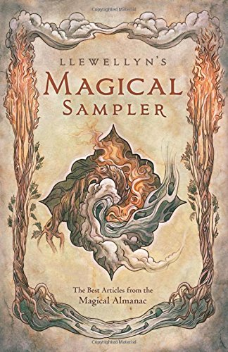 Llewellyn's Magical Sampler: The Best Articles From the Magical Almanac by Llewellyn