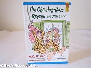The Chewing-Gum Rescue and Other Stories: Margaret, Mahy ; Illustrated by Jan Ormerod