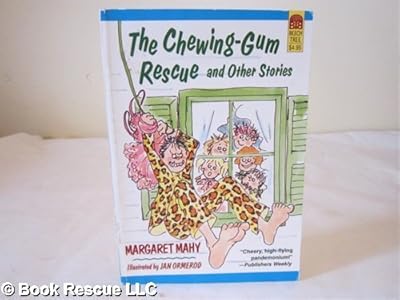 The Chewing-Gum Rescue and Other Stories: Margaret, Mahy ; Illustrated by Jan Ormerod