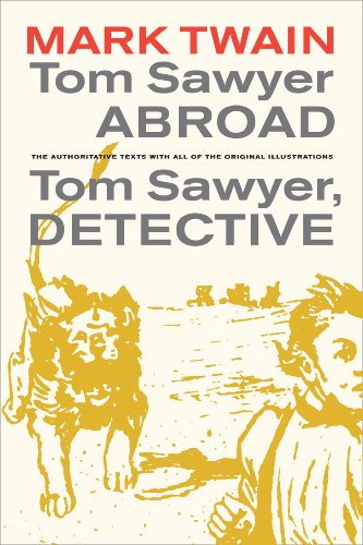 Tom Sawyer Abroad / Tom Sawyer, Detective (Mark Twain Library) by Mark Twain