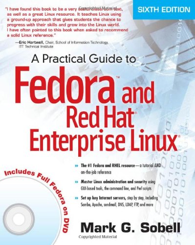 A Practical Guide to Fedora and Red Hat Enterprise Linux by Mark G Sobell
