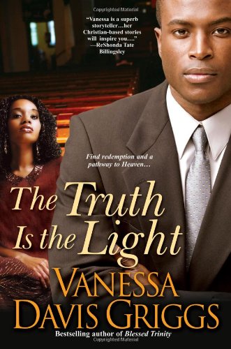 The Truth Is The Light by Vanessa Davis Griggs