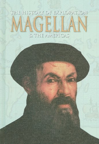 Magellan &amp; The Americas by Colin Hynson