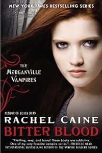 Bitter Blood: The Morganville Vampires