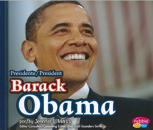 Presidente Barack Obama/President Barack Obama by Jennifer L. Marks