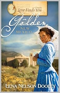 Love Finds You in Golden, New Mexico