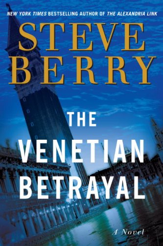 The Venetian Betrayal: A Novel (Cotton Malone) by Steve Berry