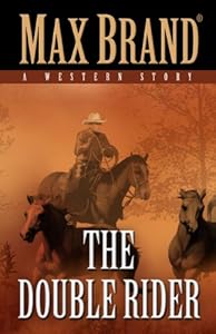 The Double Rider: A Western Story