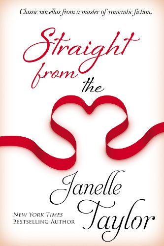 Straight From The Heart by Janelle Taylor