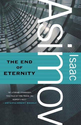 The End of Eternity by Isaac Asimov
