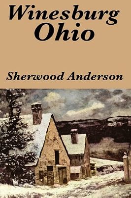 Winesburg, Ohio by Sherwood Anderson