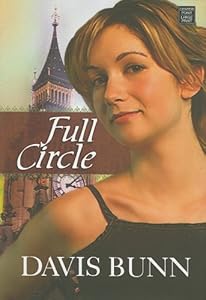 Full Circle by T. Davis Bunn