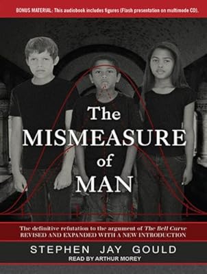 The Mismeasure of Man