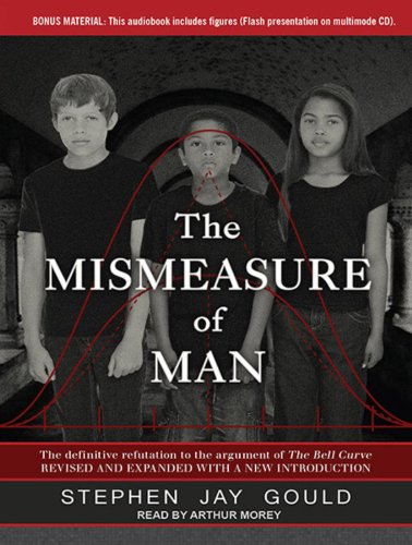 The Mismeasure of Man by Stephen Jay Gould