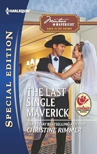 The Last Single Maverick (Montana Mavericks: Back in the Saddle Book 1)