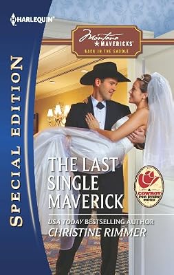 The Last Single Maverick (Montana Mavericks: Back in the Saddle Book 1)
