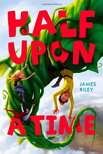 Half Upon a Time by James Riley