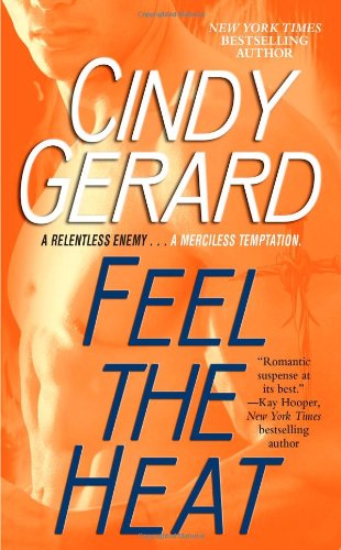 Feel the Heat by Cindy Gerard