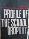 Profile of the School Dropout
