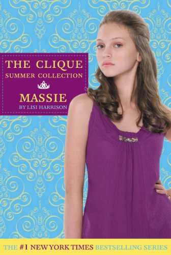 The Clique Summer Collection #1: Massie by Lisi Harrison
