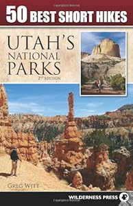 50 Best Short Hikes in Utah's National Parks