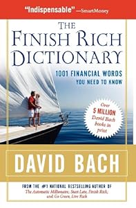 The Finish Rich Dictionary: 1001 Financial Words You Need to Know