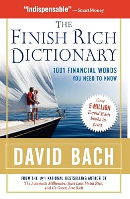 The Finish Rich Dictionary: 1001 Financial Words You Need to Know