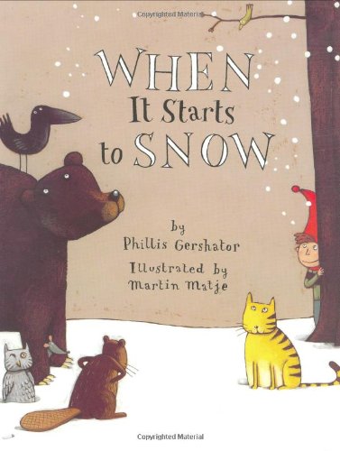 When It Starts to Snow by Phillis Gershator