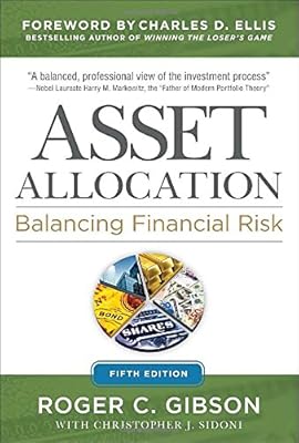 Asset Allocation: Balancing Financial Risk, Fifth Edition